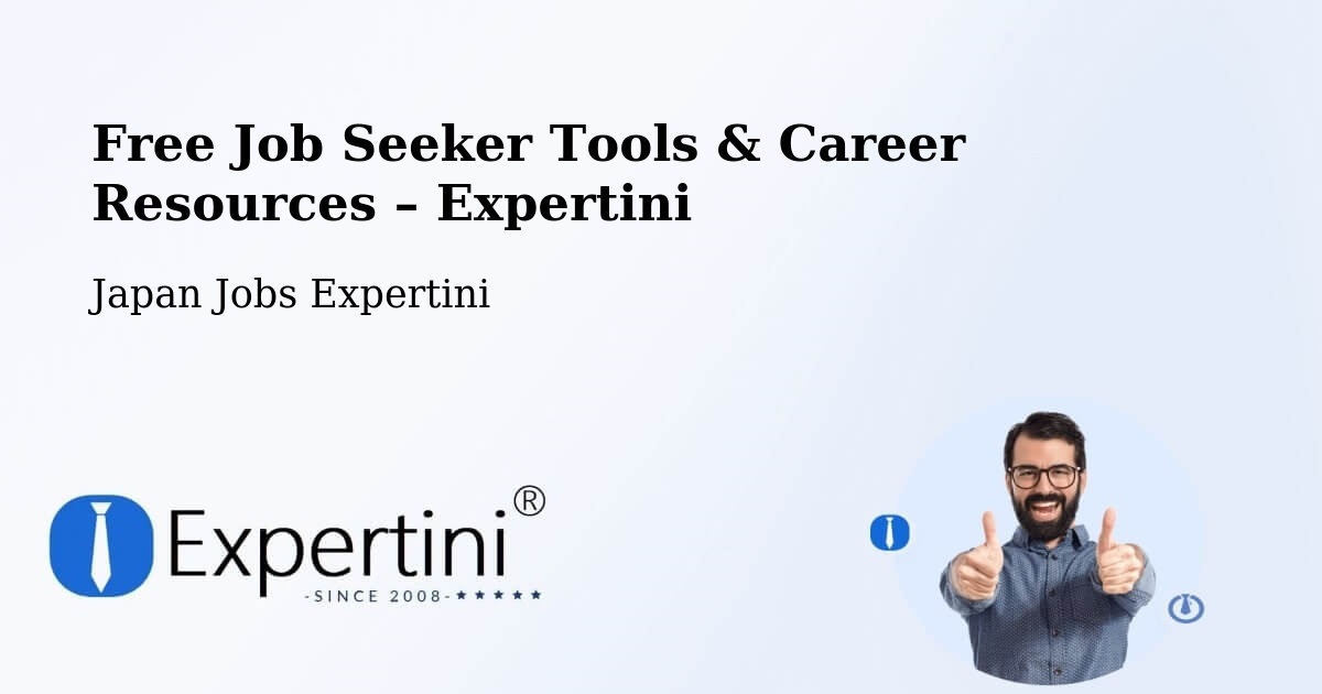 Free Job Seeker Tools & Career Resources – Monbetsu Shi - Monbetsu Shi, Japan Jobs Expertini