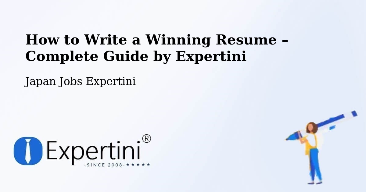 Resume Writing Guide for Job Seekers – Monbetsu Shi - Monbetsu Shi, Japan Jobs Expertini